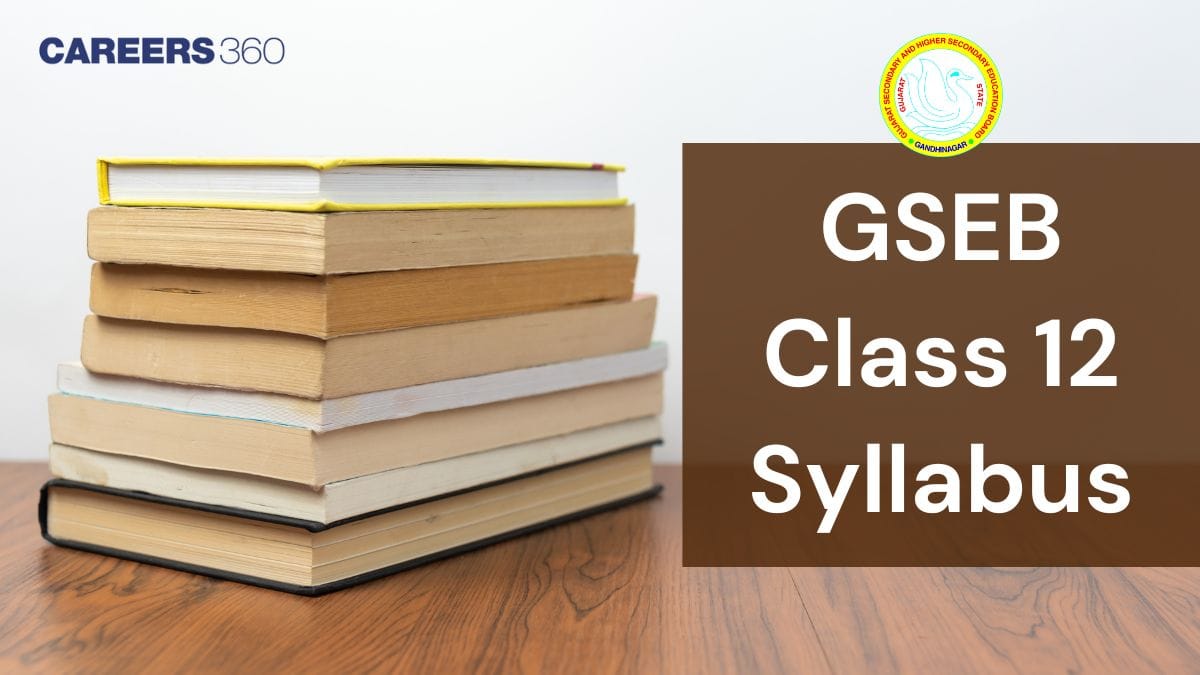 GSEB Class 12 Syllabus 2026, Download Gujarat Board 12th New Syllabus PDF